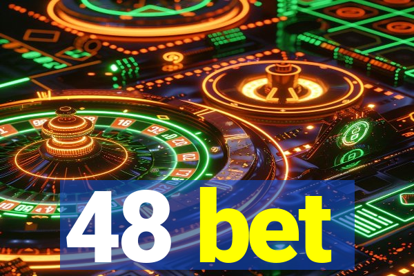 48 bet